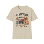 My Rescue Dog Has Trust Issues T-Shirt —Golden Doodle Rescue Dog Owner Tee