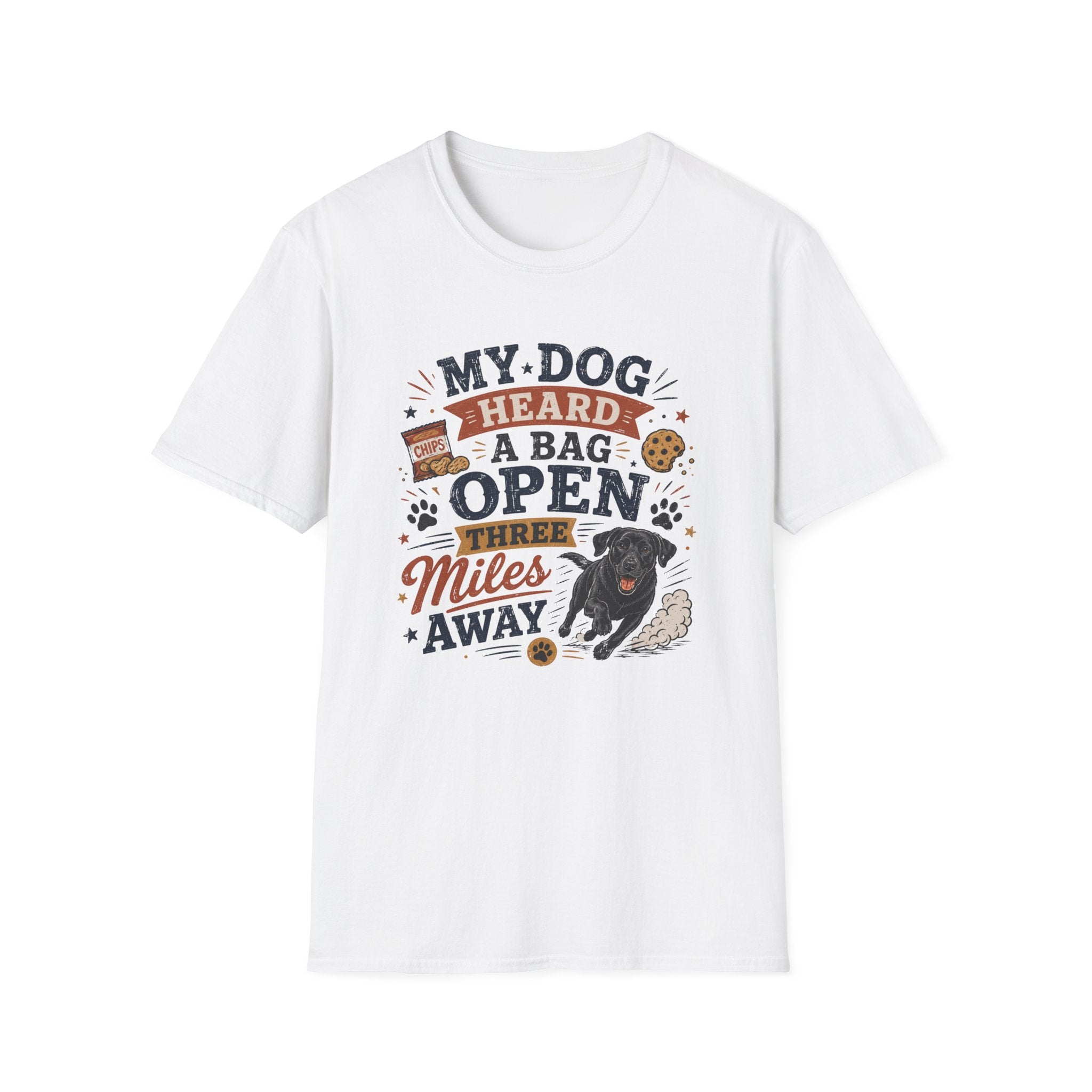 Dog Lover T-Shirt — "My Dog Heard A Bag Open Three Miles Away" Funny Pet Tee