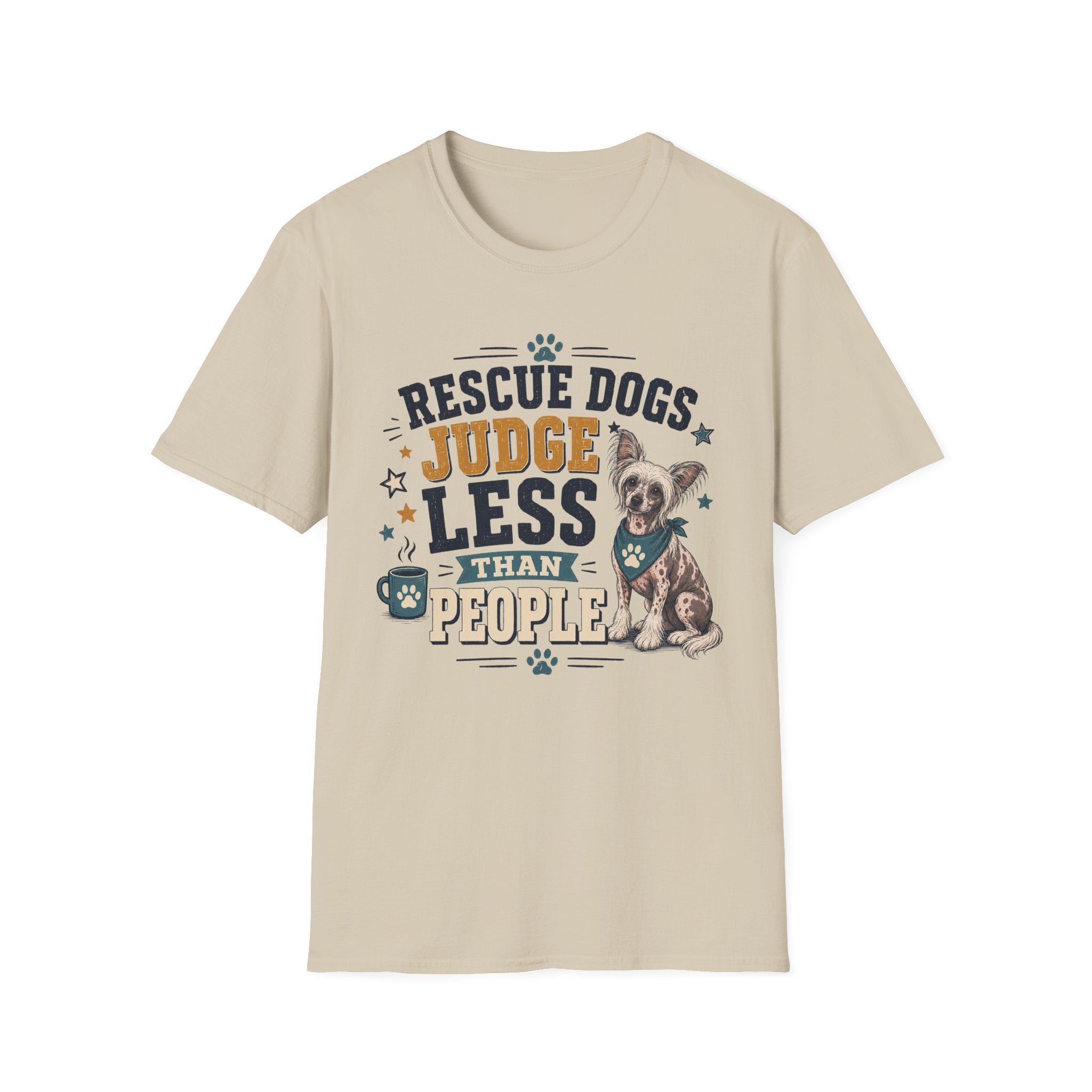 Rescue Dogs Judge Less Than People T-Shirt — Cute Chinese Crested Rescue Tee