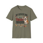 My Rescue Dog Has Trust Issues T-Shirt —Bull Dog Rescue Dog Owner Tee