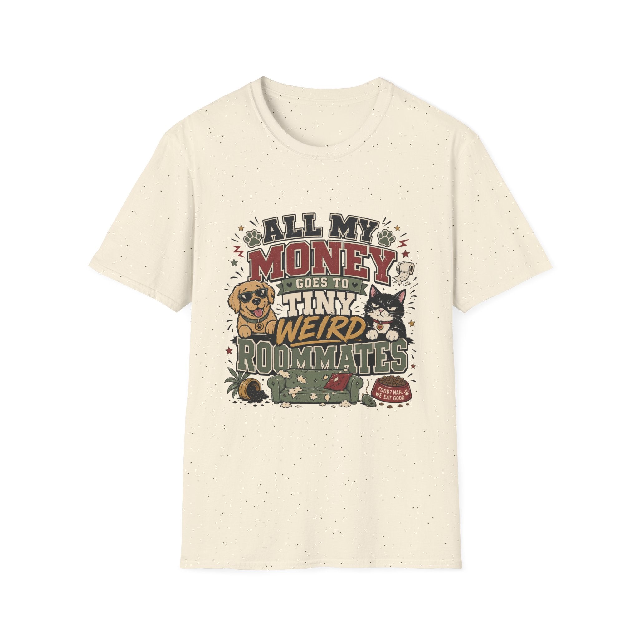T-Shirt — "All My Money Goes to My Tiny Weird Roommates" Funny Pet Lover Tee