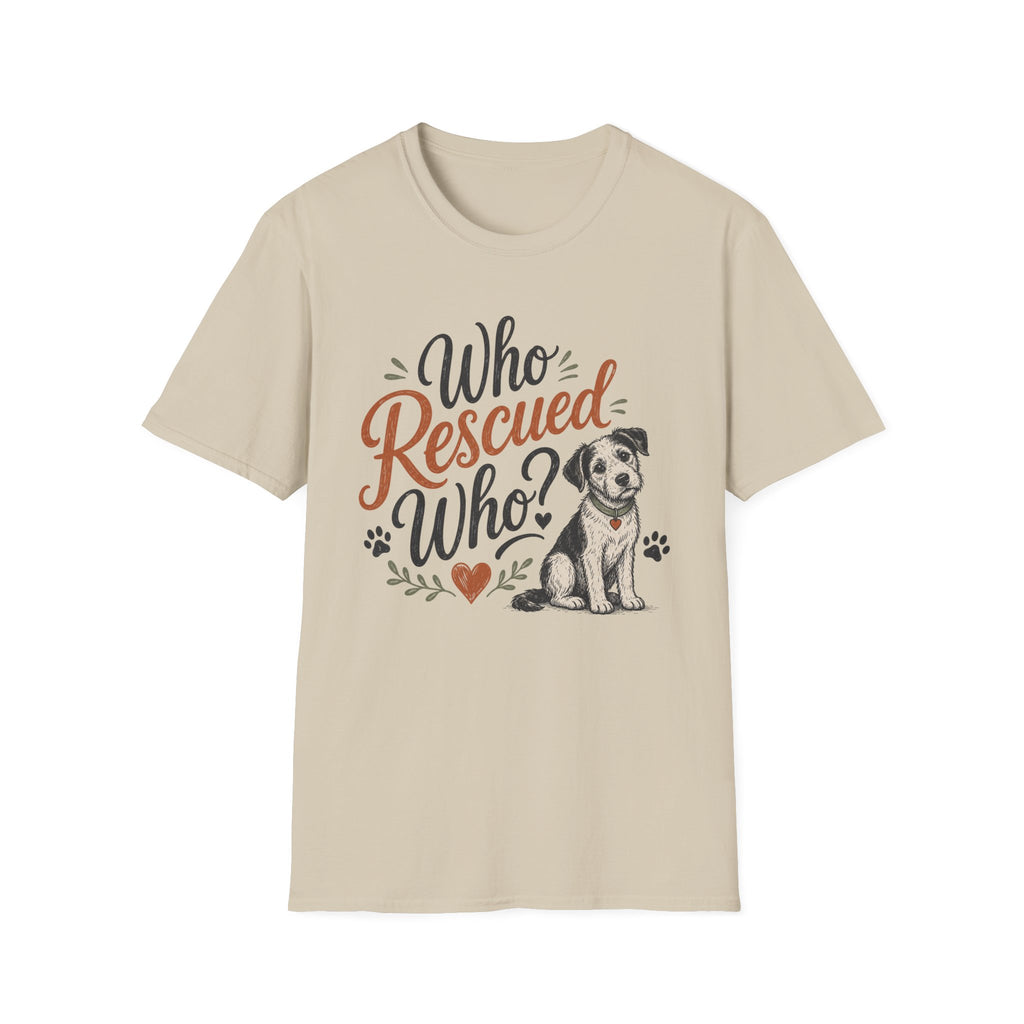 Who Rescued Who? Rescue Dog T-Shirt - Adopted Pet Lover Tee