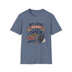 Dog Lover T-Shirt — "My Dog Heard A Bag Open Three Miles Away" Funny Pet Tee