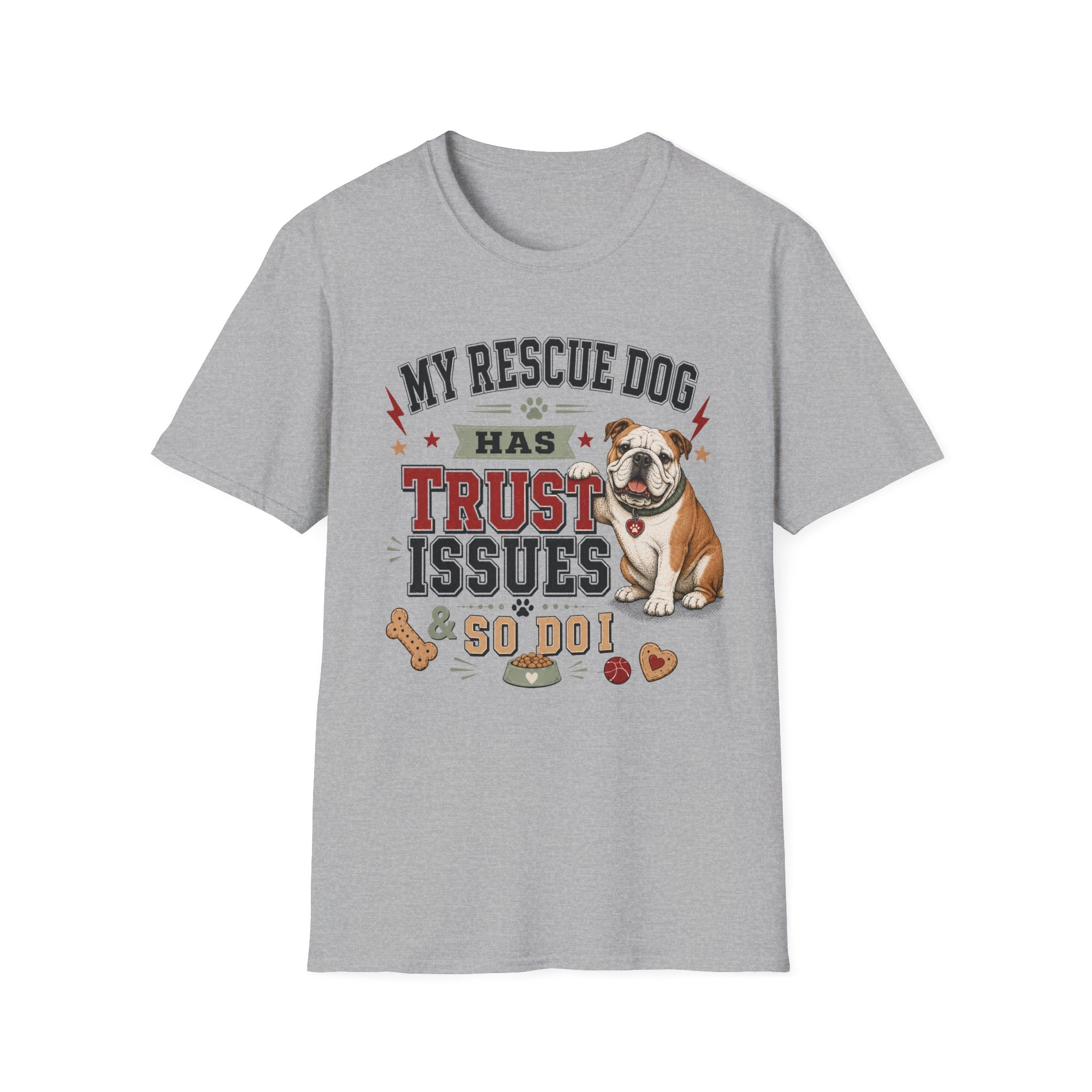 My Rescue Dog Has Trust Issues T-Shirt —Bull Dog Rescue Dog Owner Tee