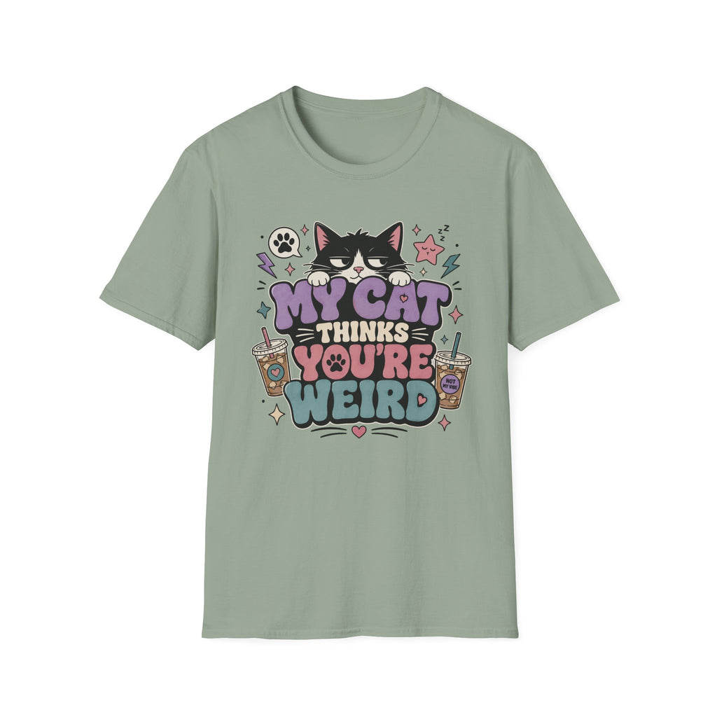 'My Cat Thinks Your Weird' Cute Funny Cat Graphic Tee