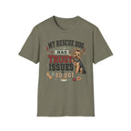 My Rescue Dog Has Trust Issues T-Shirt —Yorki Rescue Dog Owner Tee