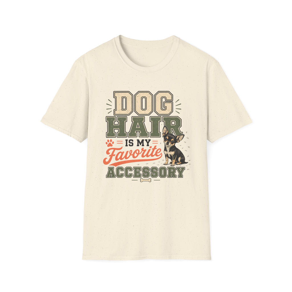 Dog Hair Is My Favorite Accessory T-Shirt — Chihuahua Dog Lover Tee