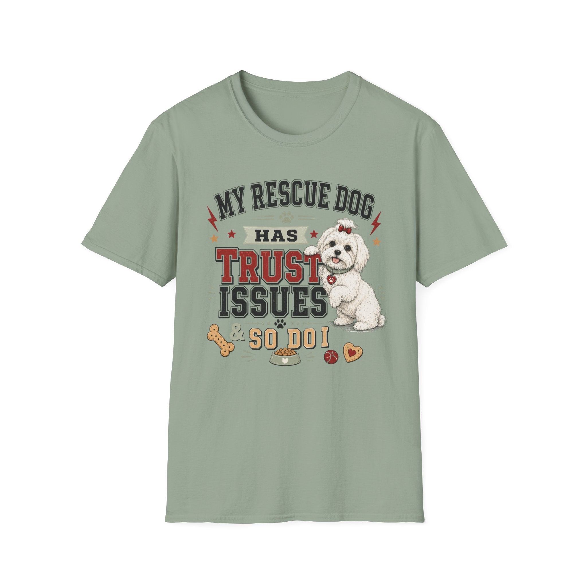 My Rescue Dog Has Trust Issues T-Shirt —Maltese Rescue Dog Owner Tee