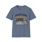 Rescue Dogs Judge Less Than People T-Shirt — Cute Chihuahua Rescue Tee