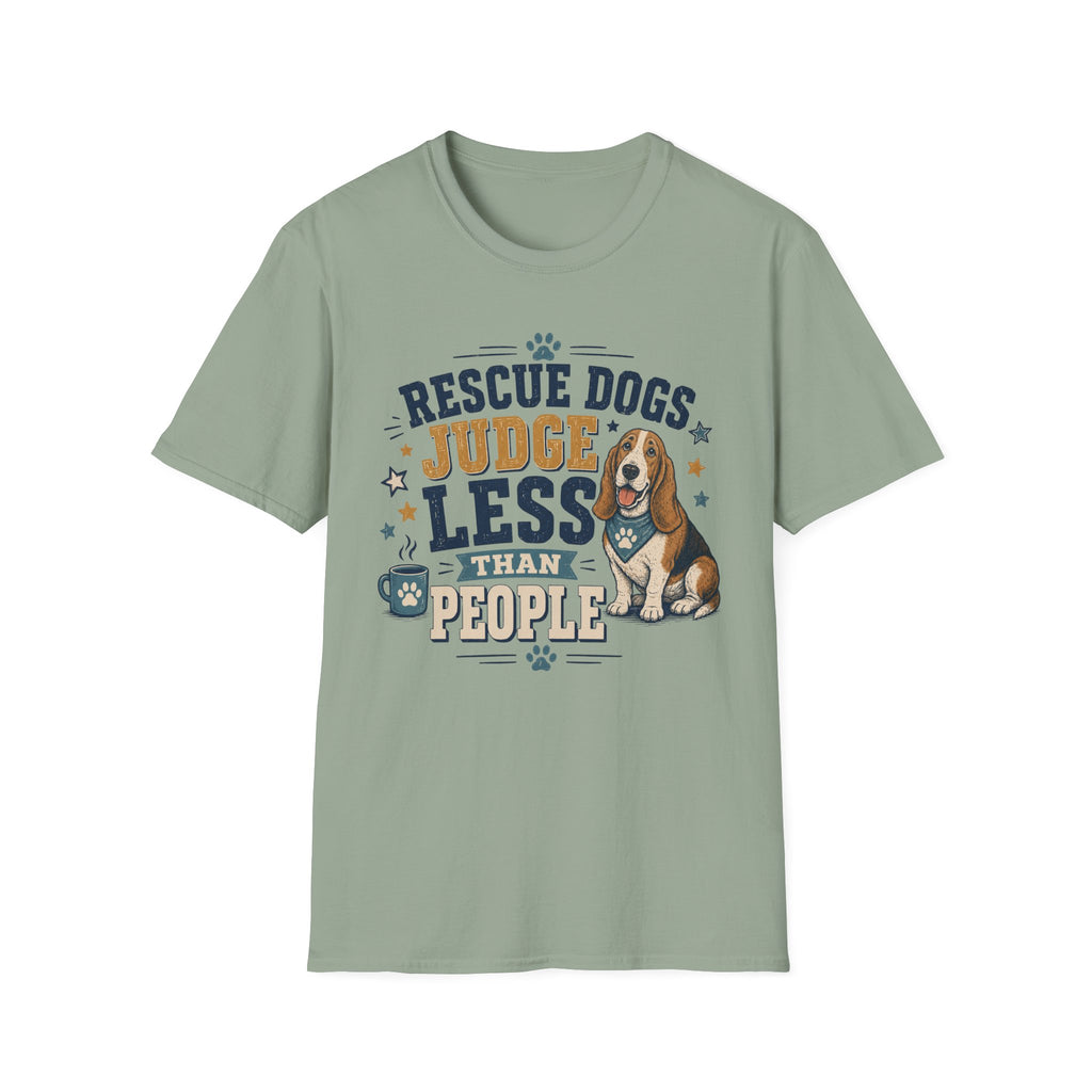 Rescue Dogs Judge Less Than People T-Shirt — Cute Basset Hound Rescue Tee