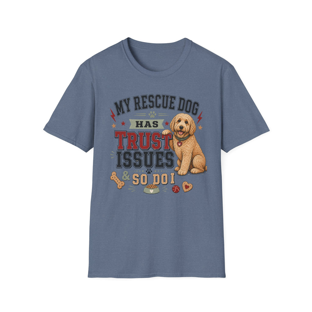 My Rescue Dog Has Trust Issues T-Shirt —Golden Doodle Rescue Dog Owner Tee