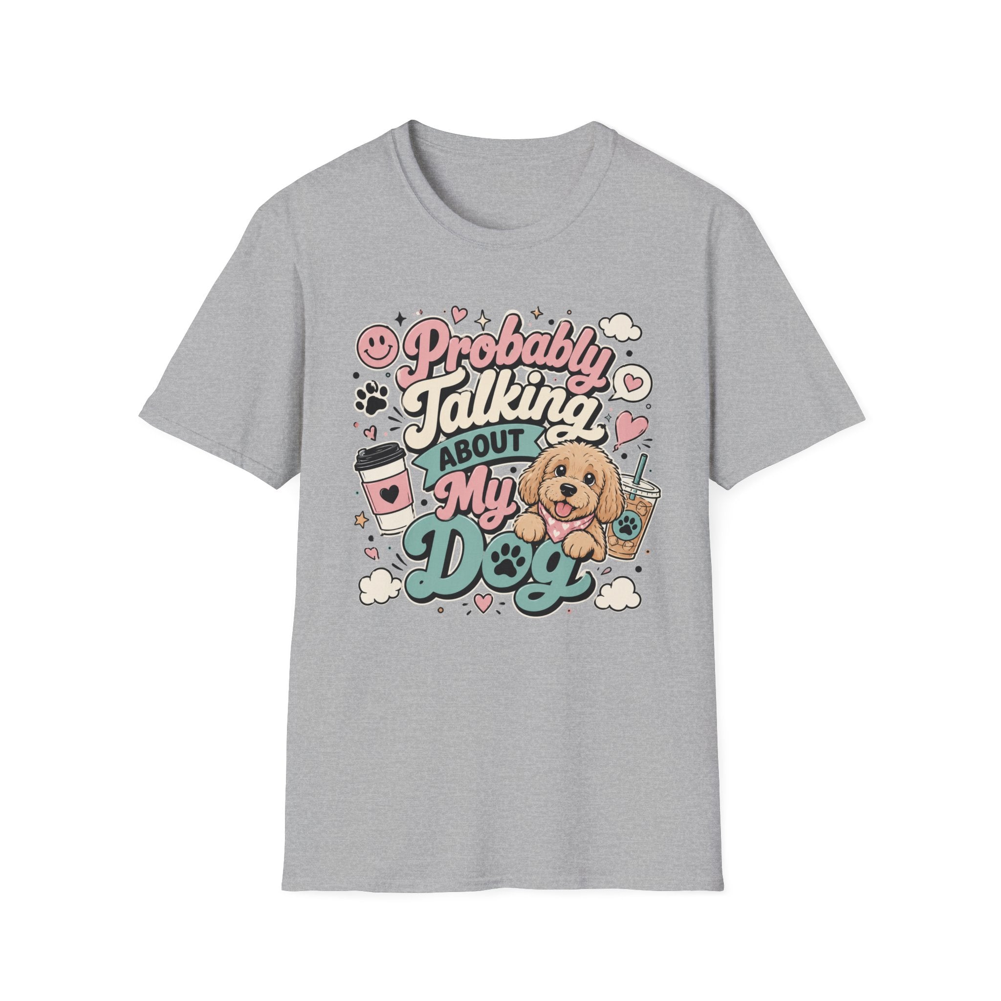 Copy of Probably Talking About My Dog T-Shirt — Cute Cat Lover Graphic Tee