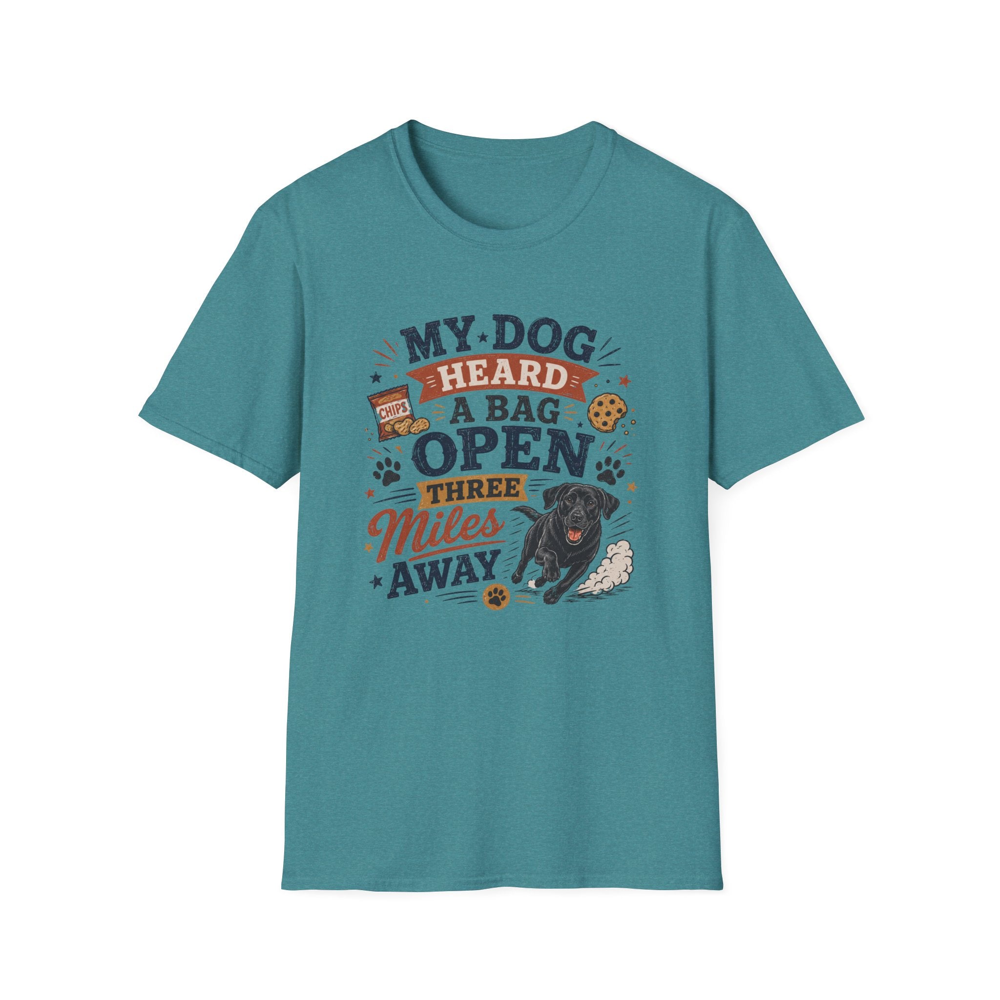 Dog Lover T-Shirt — "My Dog Heard A Bag Open Three Miles Away" Funny Pet Tee