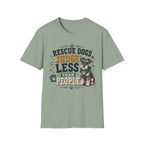 Rescue Dogs Judge Less Than People T-Shirt — Cute Schauzer Rescue Tee