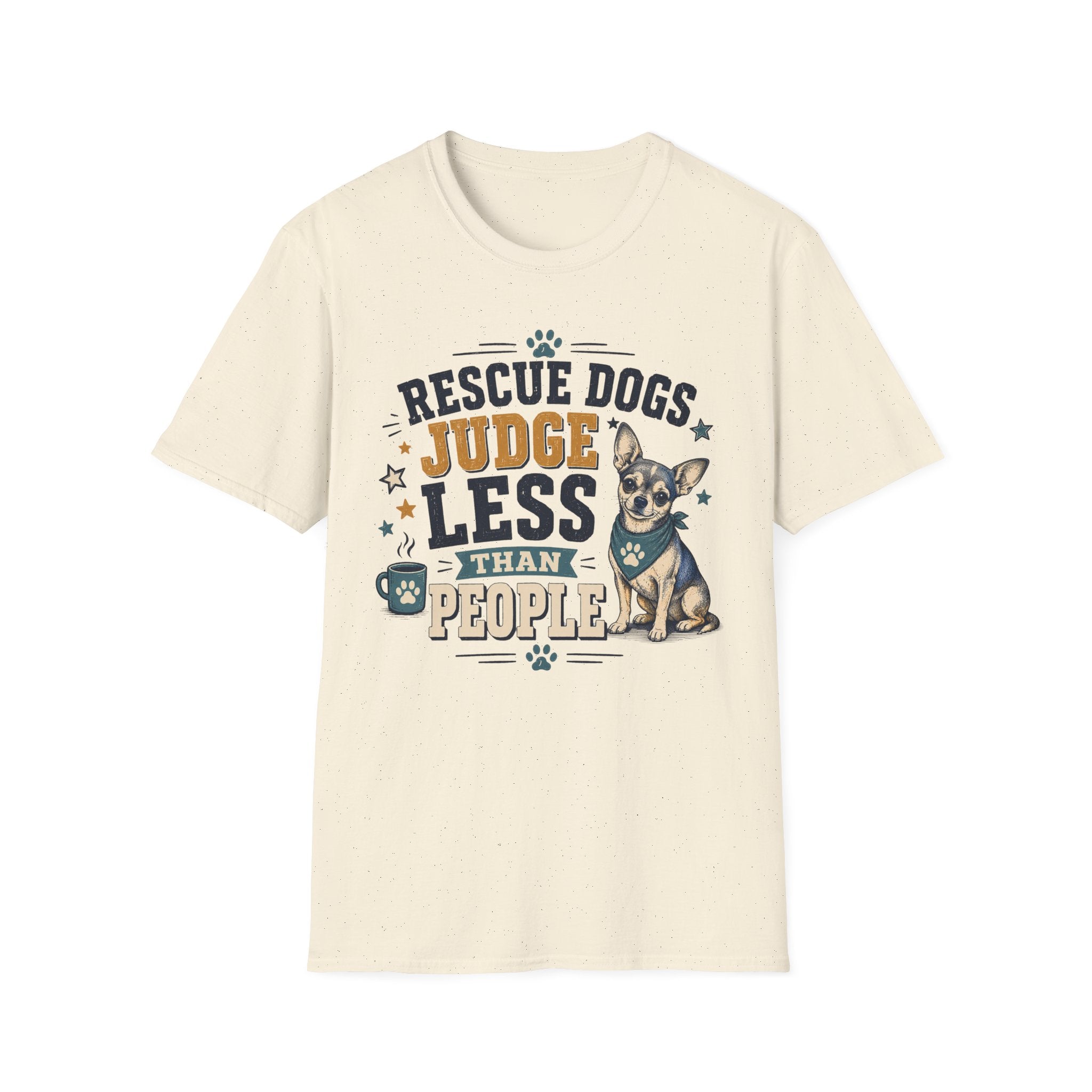 Rescue Dogs Judge Less Than People T-Shirt — Cute Chihuahua Rescue Tee