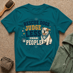 Rescue Dogs Judge Less Than People T-Shirt — Cute Bull Dog Rescue Tee