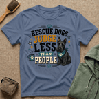 Rescue Dogs Judge Less Than People T-Shirt — Cute Scottie Rescue Tee