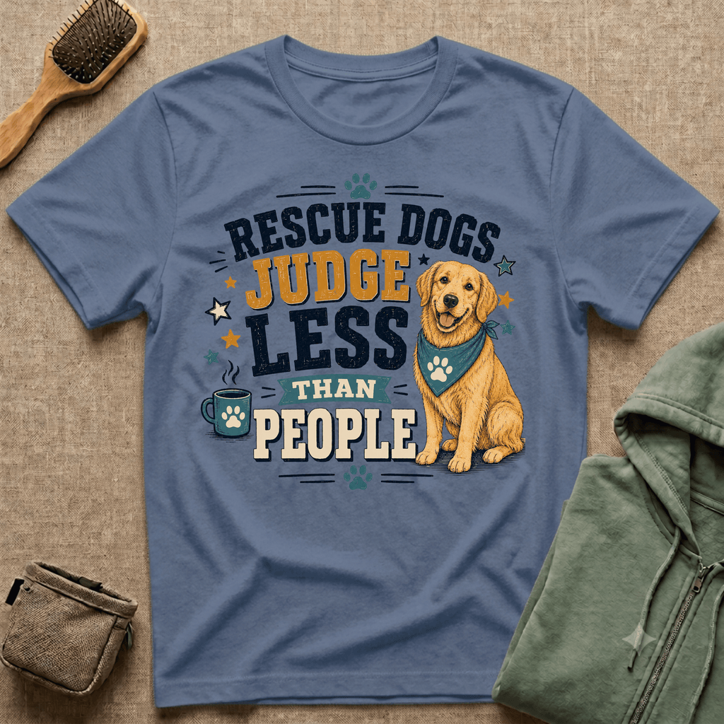 Rescue Dogs Judge Less Than People T-Shirt — Cute Golden Retriever Rescue Tee