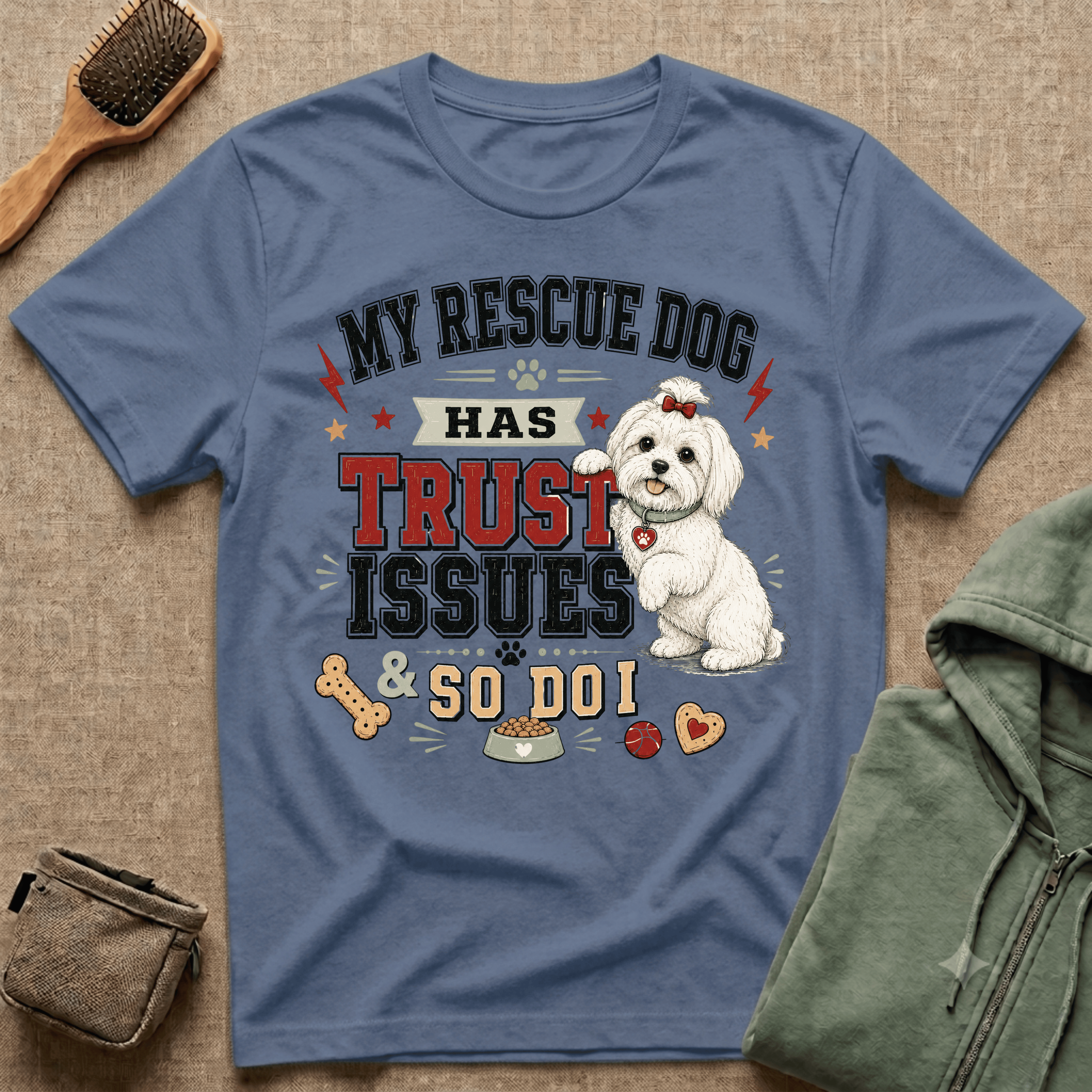 My Rescue Dog Has Trust Issues T-Shirt —Maltese Rescue Dog Owner Tee