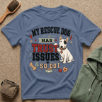 My Rescue Dog Has Trust Issues T-Shirt —Bull Terrier Rescue Dog Owner Tee