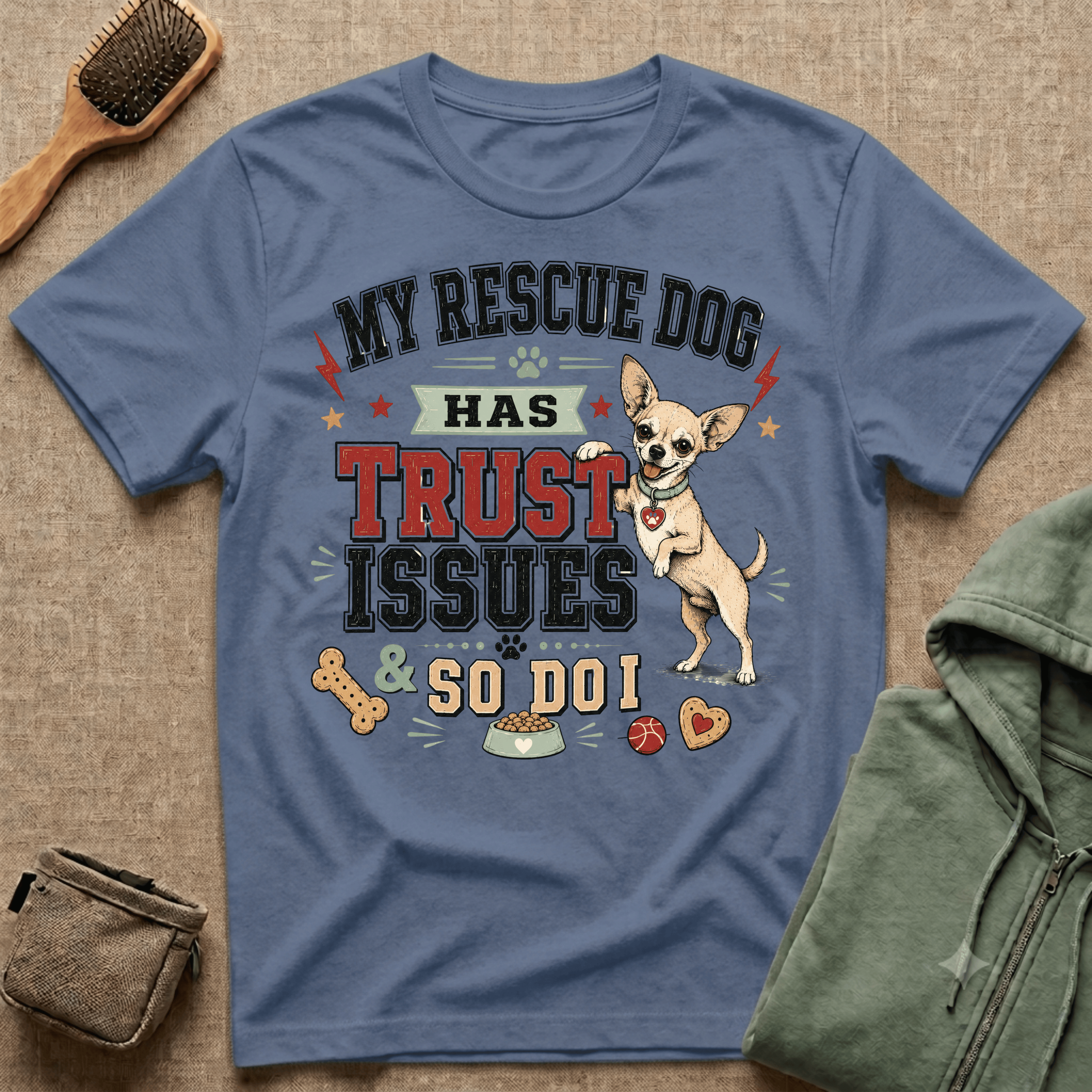My Rescue Dog Has Trust Issues T-Shirt —Chihuahua Rescue Dog Owner Tee