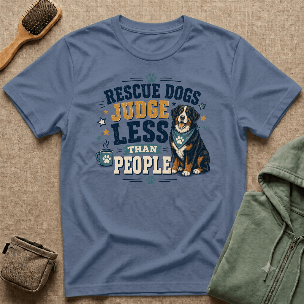Rescue Dogs Judge Less Than People T-Shirt — Cute Bernese Mountain Dog Rescue Tee