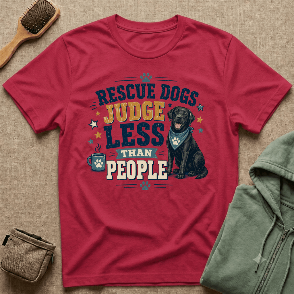 Rescue Dogs Judge Less Than People T-Shirt — Cute Black Lab Rescue Tee