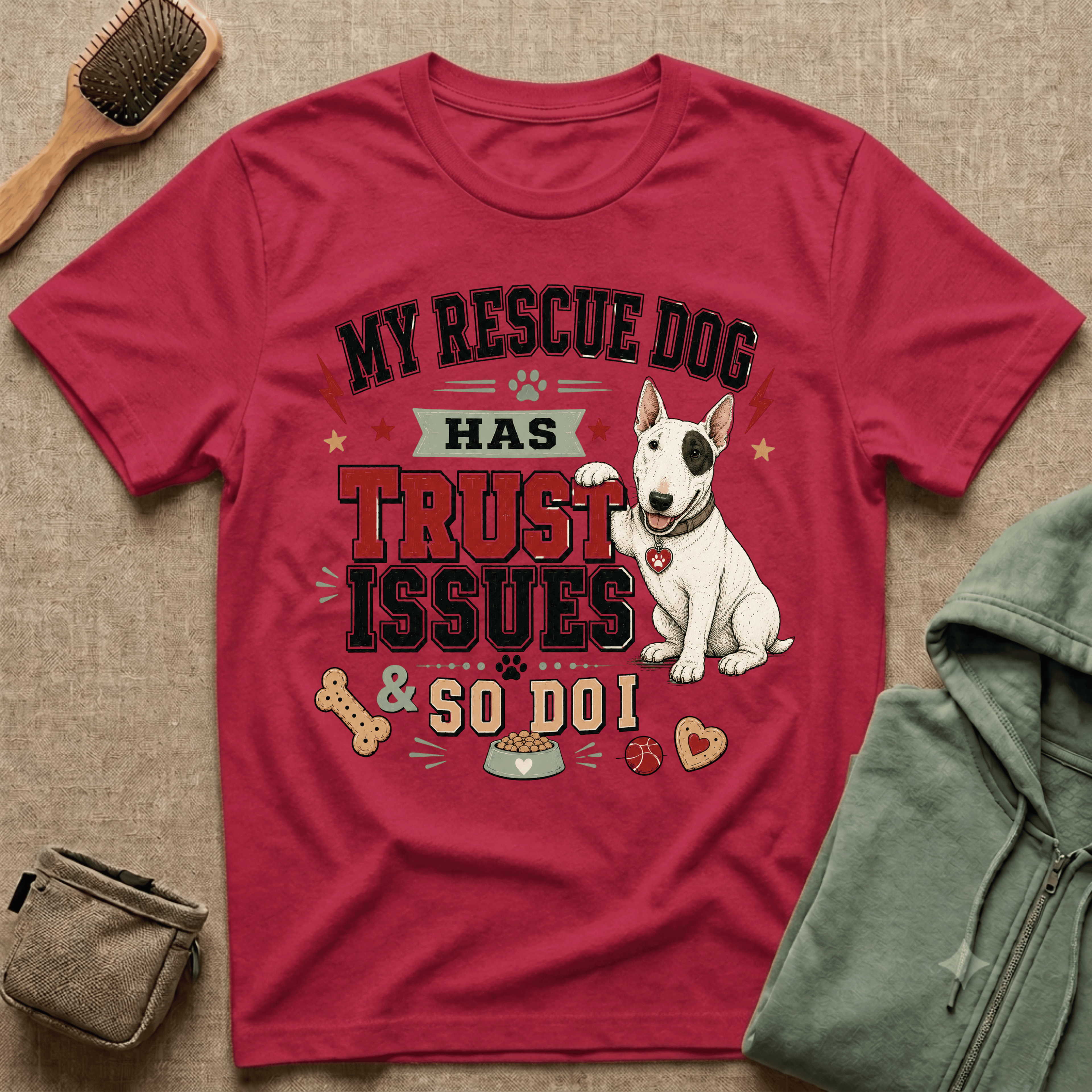 My Rescue Dog Has Trust Issues T-Shirt —Bull Terrier Rescue Dog Owner Tee
