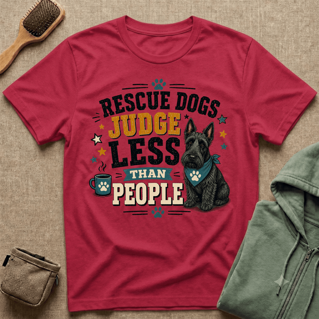 Rescue Dogs Judge Less Than People T-Shirt — Cute Scottie Rescue Tee