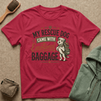 Rescue Dog T-Shirt — "My Rescue Dog Came With Emotional Baggage" Cute Adopted Pup Tee
