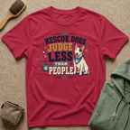 Rescue Dogs Judge Less Than People T-Shirt — Cute Bull Terrier Rescue Tee
