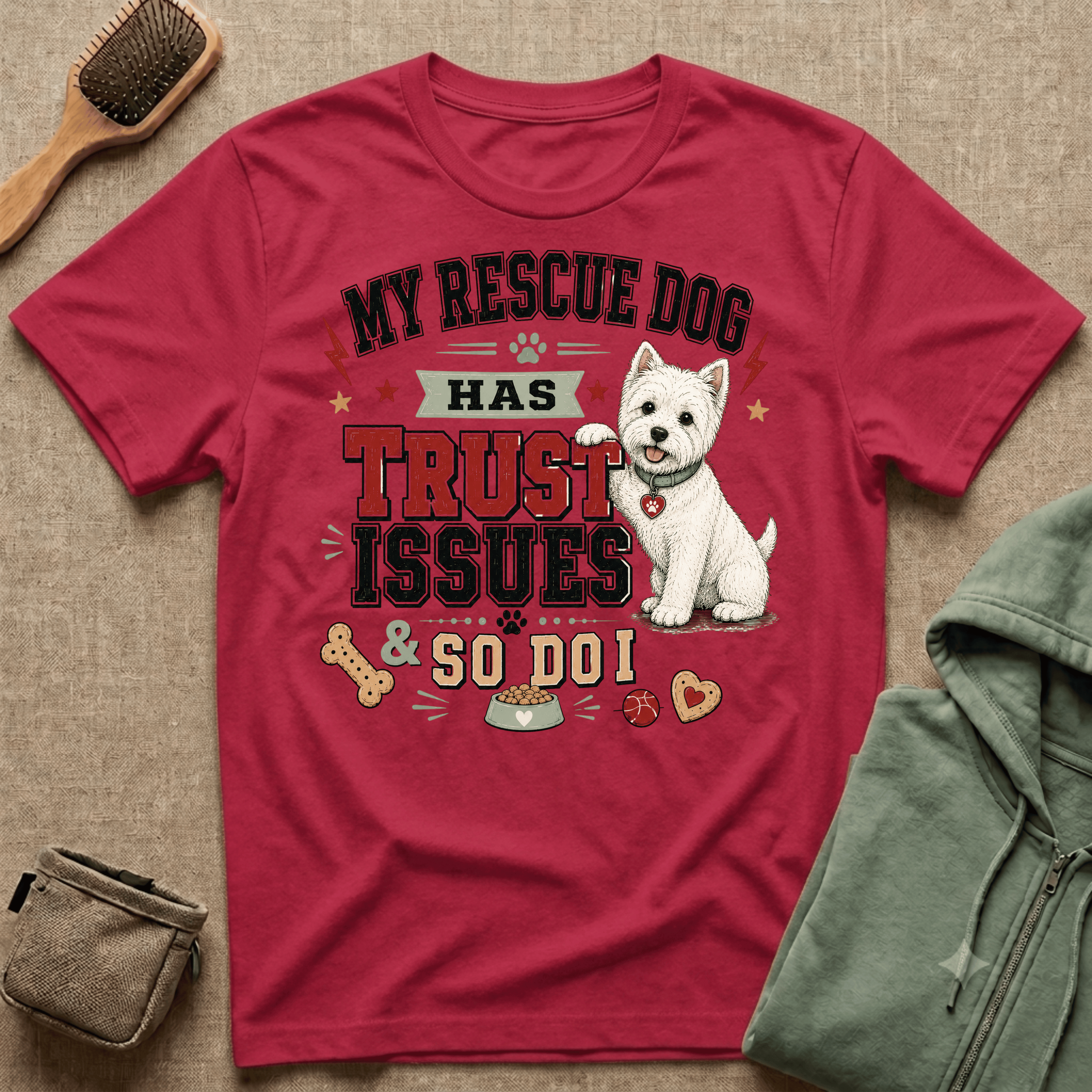 My Rescue Dog Has Trust Issues T-Shirt —Westie Rescue Dog Owner Tee