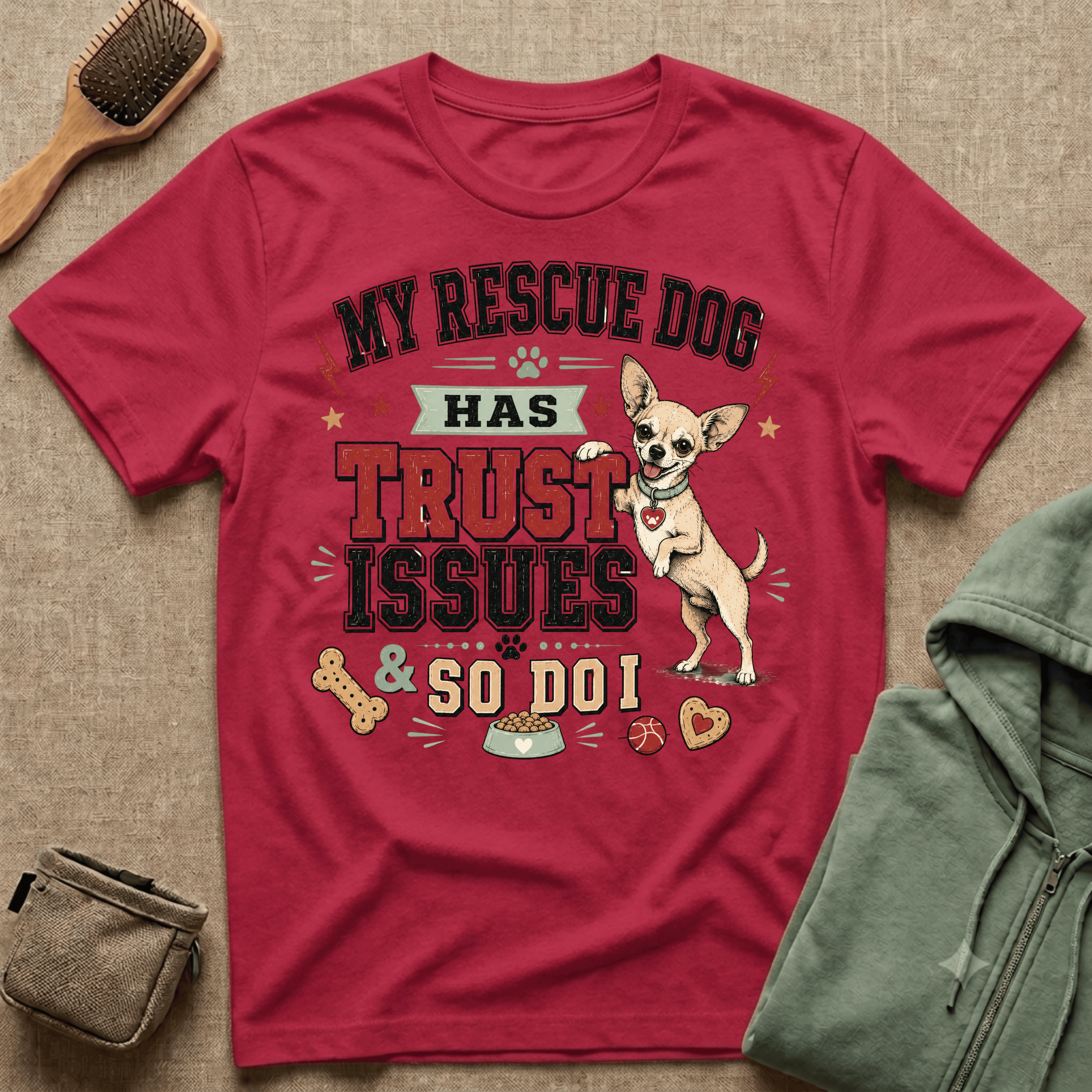 My Rescue Dog Has Trust Issues T-Shirt —Chihuahua Rescue Dog Owner Tee