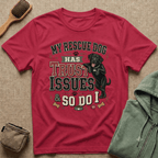 My Rescue Dog Has Trust Issues T-Shirt —Black Lab Rescue Dog Owner Tee