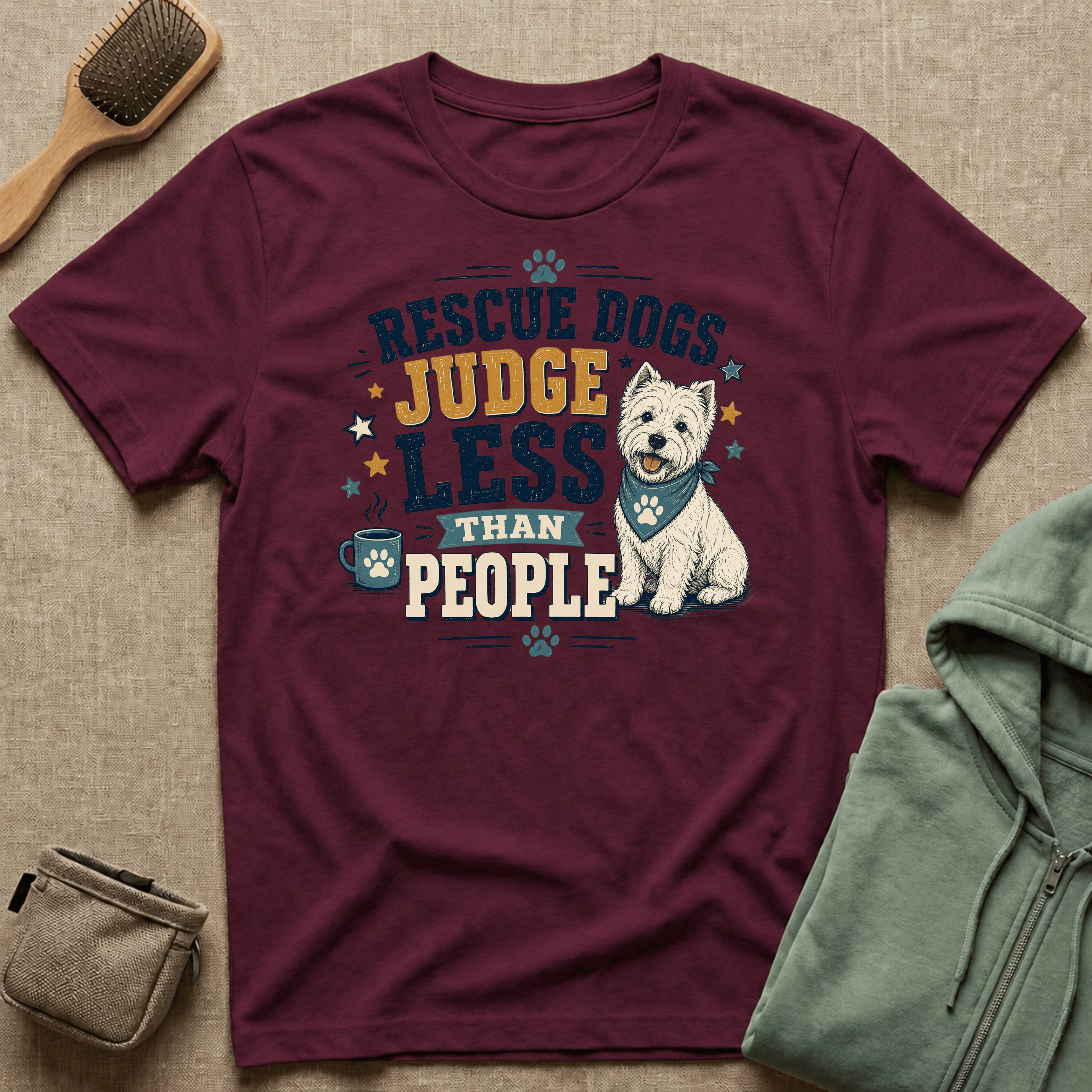 Rescue Dogs Judge Less Than People T-Shirt — Cute Westie Rescue Tee