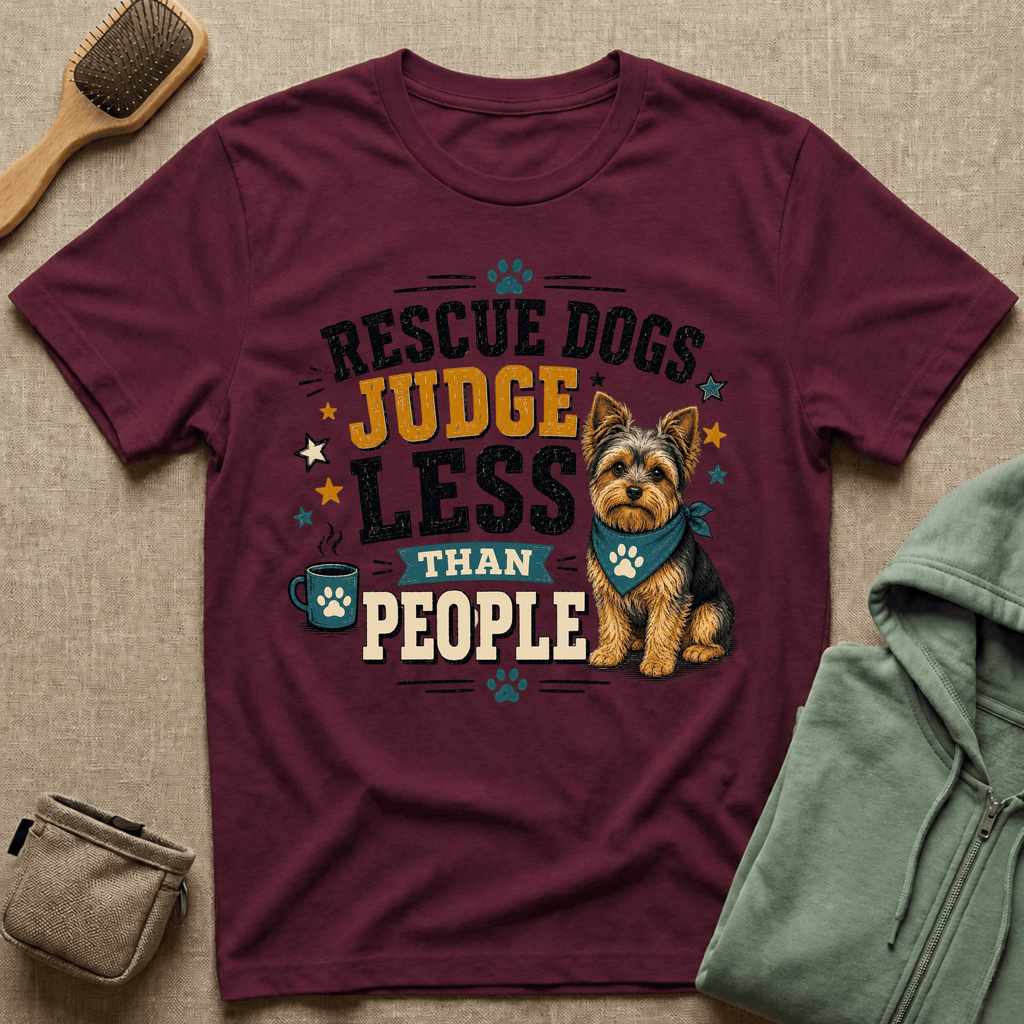 Rescue Dogs Judge Less Than People T-Shirt — Cute Yorkie Rescue Tee
