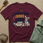 Rescue Dogs Judge Less Than People T-Shirt — Cute Chihuahua Rescue Tee