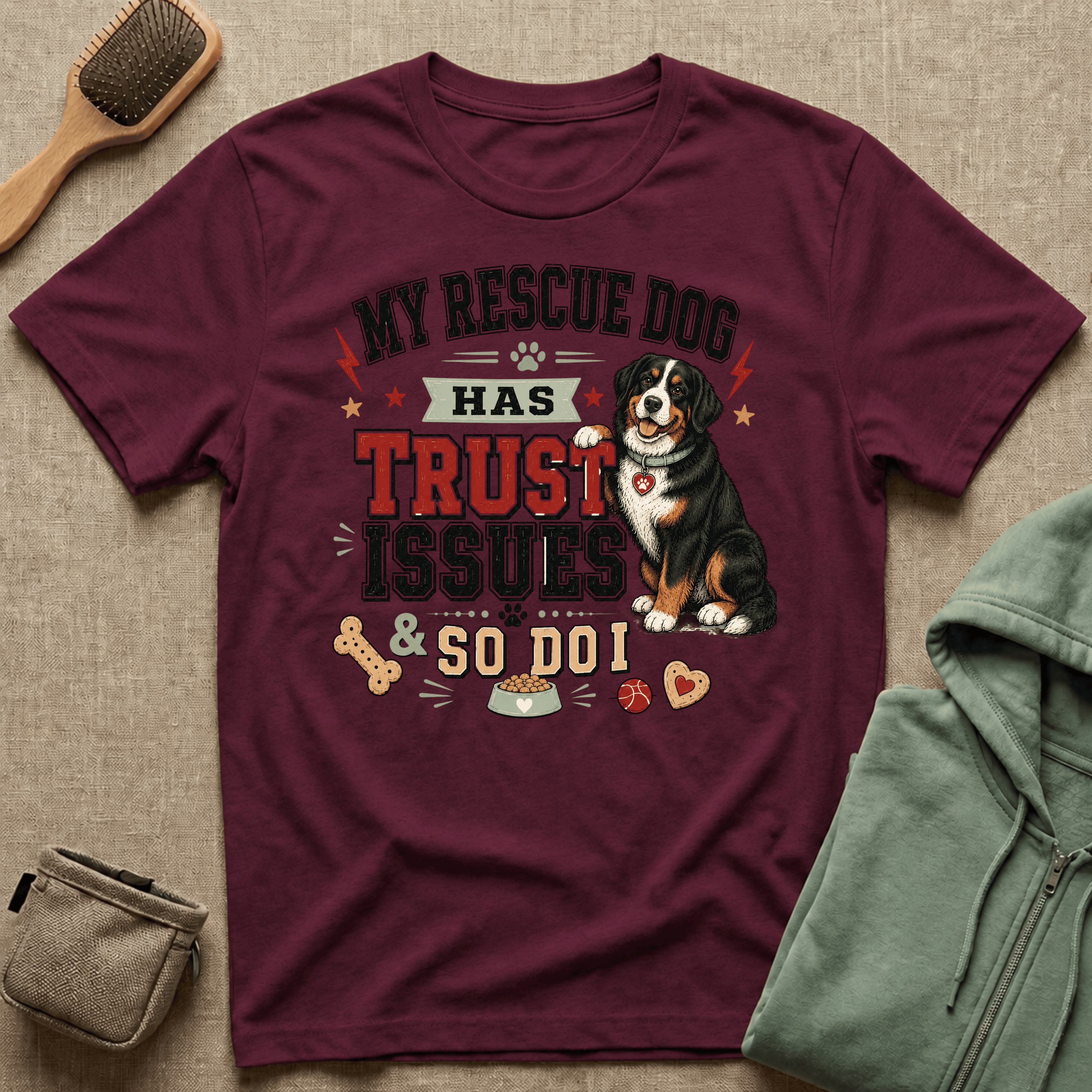 My Rescue Dog Has Trust Issues T-Shirt —Bernese Mountain Rescue Dog Owner Tee