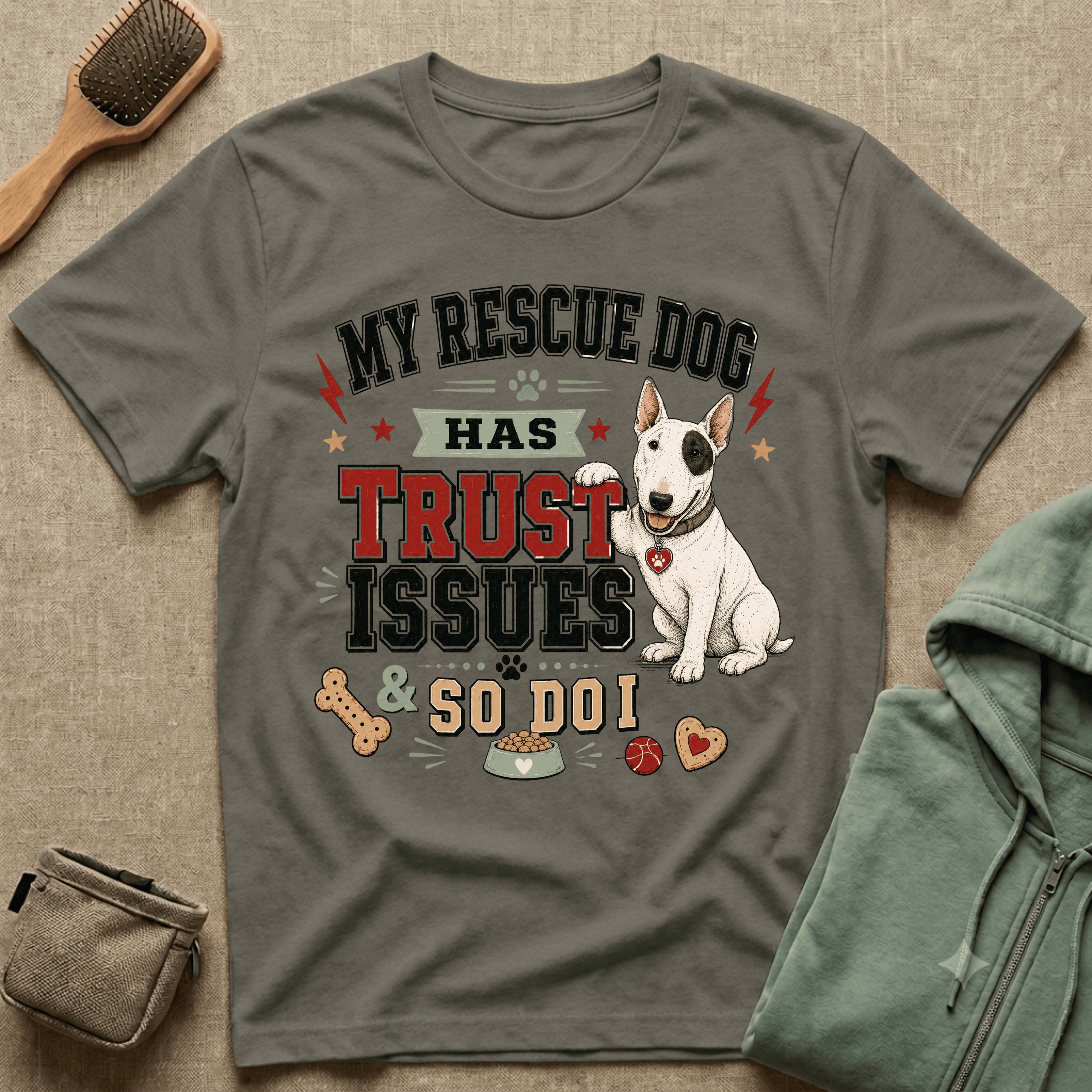 My Rescue Dog Has Trust Issues T-Shirt —Bull Terrier Rescue Dog Owner Tee