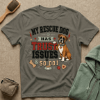 My Rescue Dog Has Trust Issues T-Shirt —Boxer Rescue Dog Owner Tee