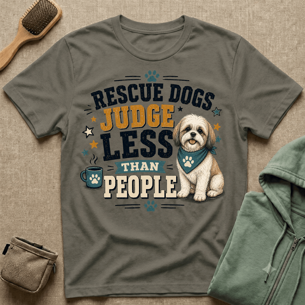 Rescue Dogs Judge Less Than People T-Shirt — Cute Maltese Rescue Tee