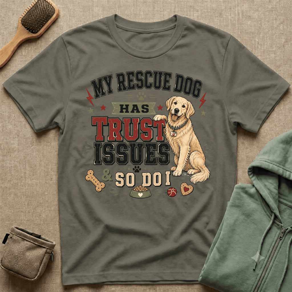 My Rescue Dog Has Trust Issues T-Shirt —Golden Retriever Rescue Dog Owner Tee