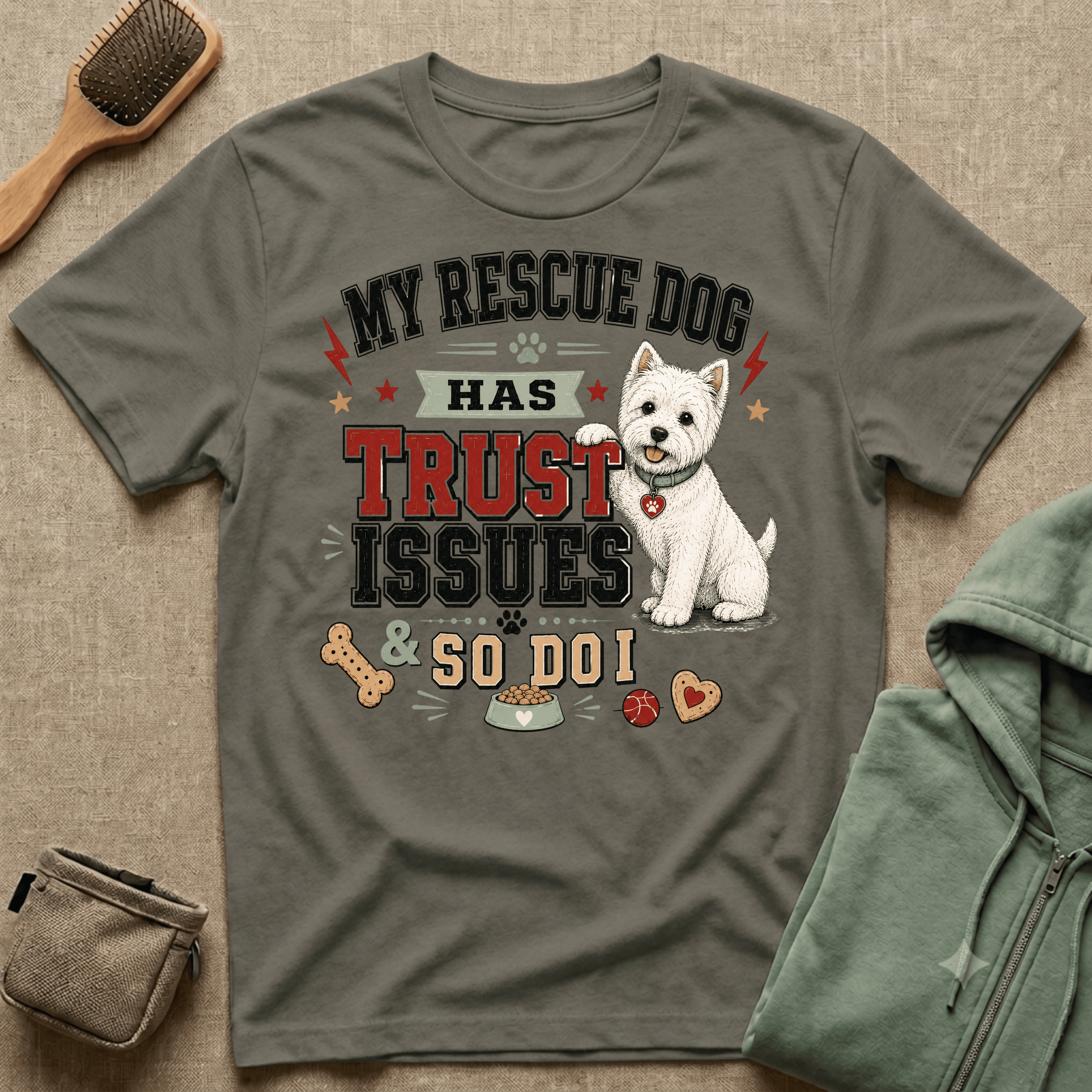 My Rescue Dog Has Trust Issues T-Shirt —Westie Rescue Dog Owner Tee