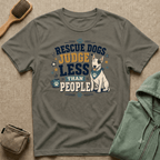 Rescue Dogs Judge Less Than People T-Shirt — Cute Bull Terrier Rescue Tee