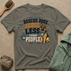 Rescue Dogs Judge Less Than People T-Shirt — Cute German Shepherd Rescue Tee