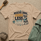 Rescue Dogs Judge Less Than People T-Shirt — Cute Schauzer Rescue Tee