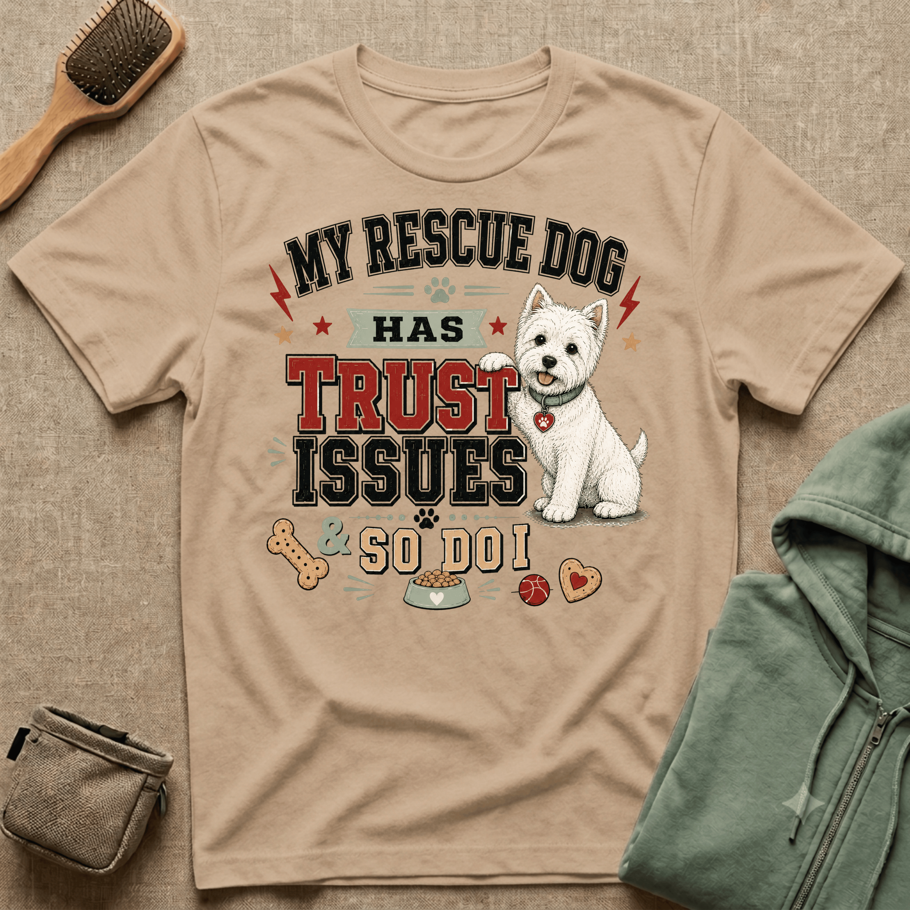 My Rescue Dog Has Trust Issues T-Shirt —Westie Rescue Dog Owner Tee