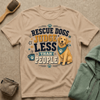 Rescue Dogs Judge Less Than People T-Shirt — Cute Golden Retriever Rescue Tee
