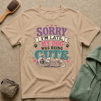 Sorry I'm Late My Dog Was Being Cute T-Shirt — Chinese Crested Dog Lover Tee