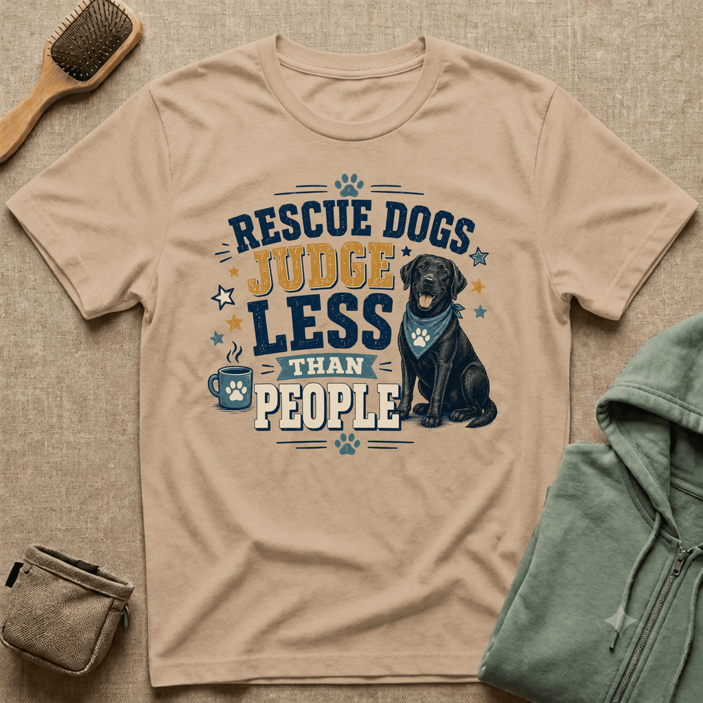 Rescue Dogs Judge Less Than People T-Shirt — Cute Black Lab Rescue Tee
